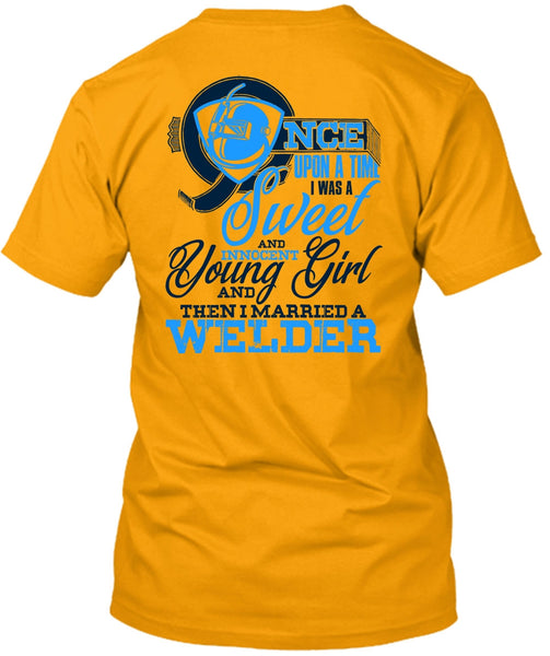 I Married A Welder T Shirt, I Love Welder T Shirt