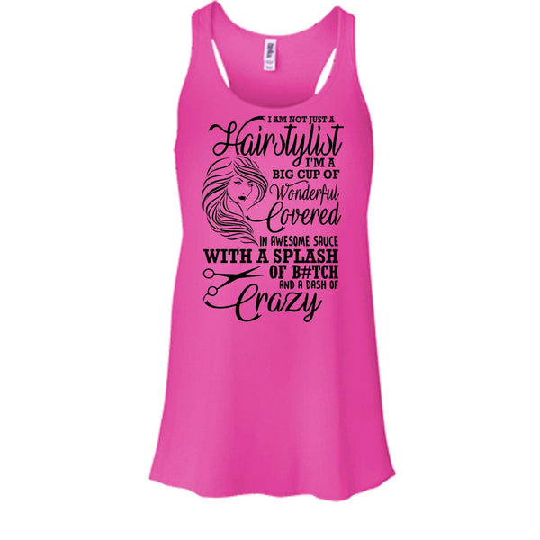 I'm Not Just A Hairstylist T Shirt, Coolest Hair Stylist Tank Top