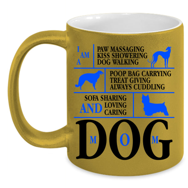 Funny Gift For Mom Coffee Mug, I Am A Dog Mom Accent Mug