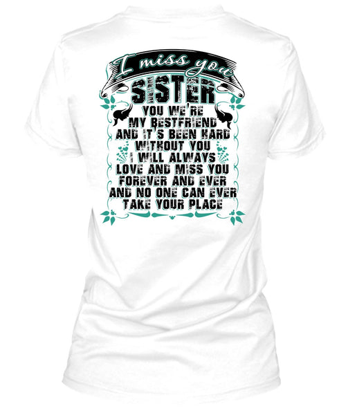 I Miss You Sister T Shirt, I Love Sister T Shirt