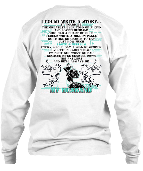 I Could Write A Story T Shirt, I Love Husband T Shirt