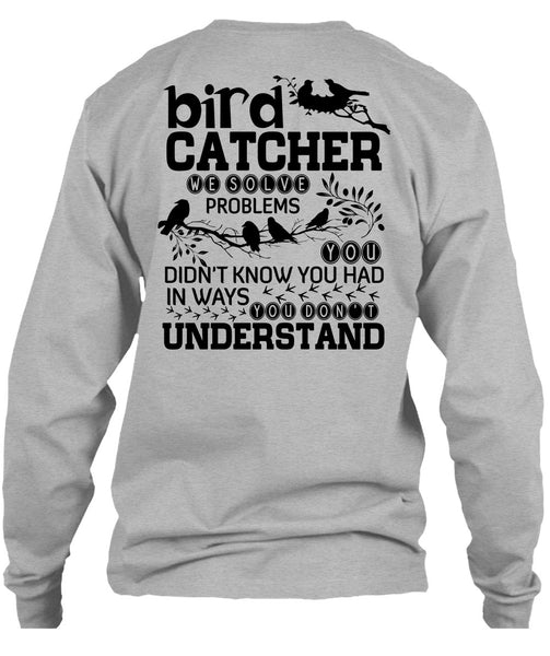 Bird Catcher T Shirt, I Love Bird T Shirt