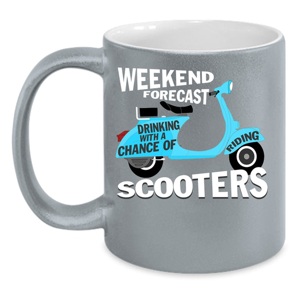 Weekend Drinking Coffee Mug, Chance Of Riding Scooters Coffee Cup