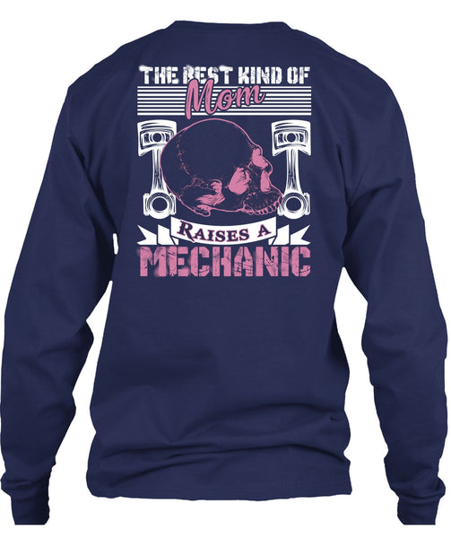 Mom Raises A Mechanic T Shirt, Being A Mechanic T Shirt
