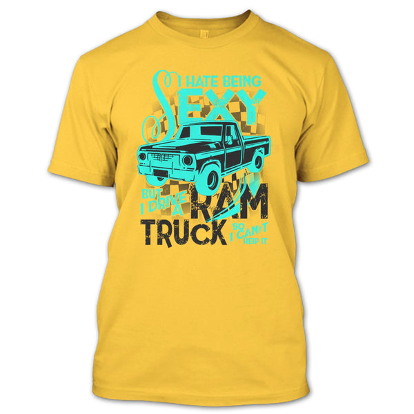 I Hate Sexy T Shirt, Coolest Ram Truck T Shirt