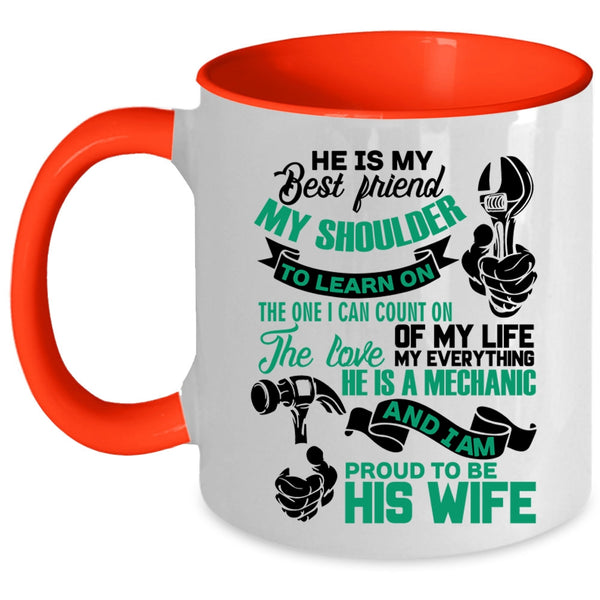 I Am Proud To Be His Wife Coffee Mug, He Is My Best Friend Accent Mug