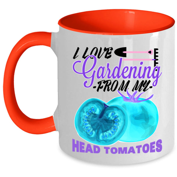 From My Head Tomatoes Coffee Mug, I Love Gardening Accent Mug