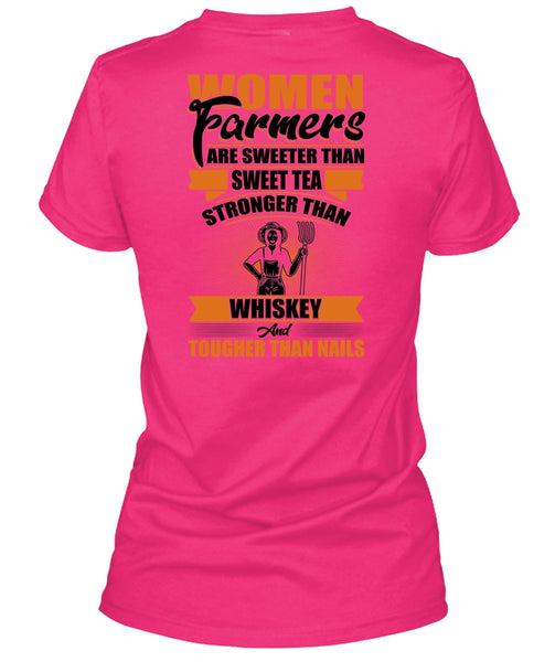 Women Farmers Are Sweeter T Shirt, I Love Farming T Shirt