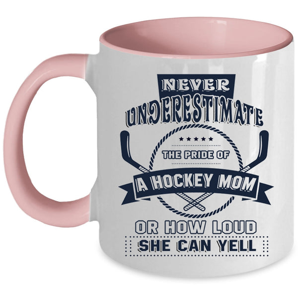Awesome Hockey Mom Coffee Mug, The Pride Of A Hockey Mom Accent Mug