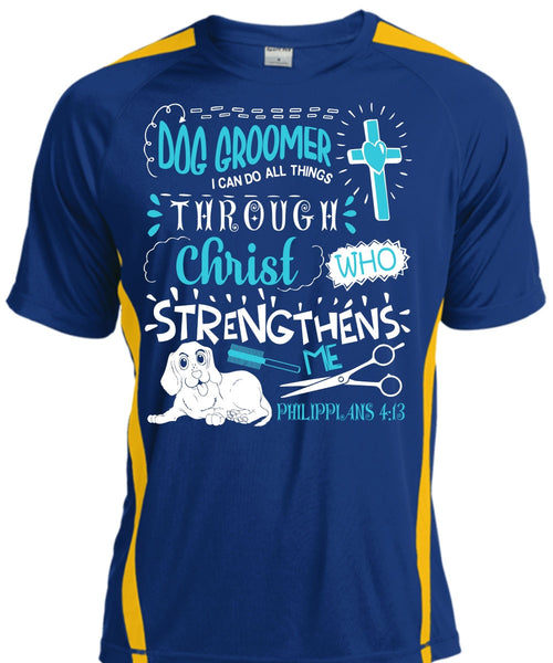 Dog Groomer T Shirt, Christ Strengthens Me T Shirt, Cool Shirt