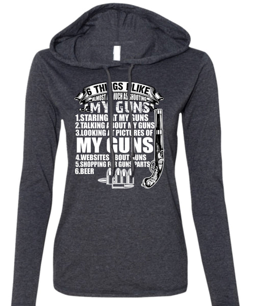 Shooting My Guns T Shirt, Being A Veteran T Shirt (Anvil Ladies Ringspun Hooded)