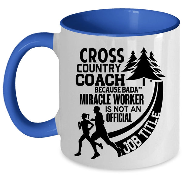 Not An Official Job Title Coffee Mug, Cross Country Coach Accent Mug