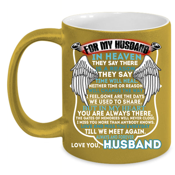For My Husband In Heaven Coffee Mug, I Love My Husband Coffee Cup