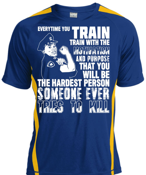 You Will Be The Hardest Person T Shirt, Being A Police T Shirt, Cool Shirt
