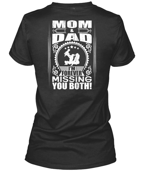 Mom And Dad T Shirt, I'm Forever Missing You Both T Shirt