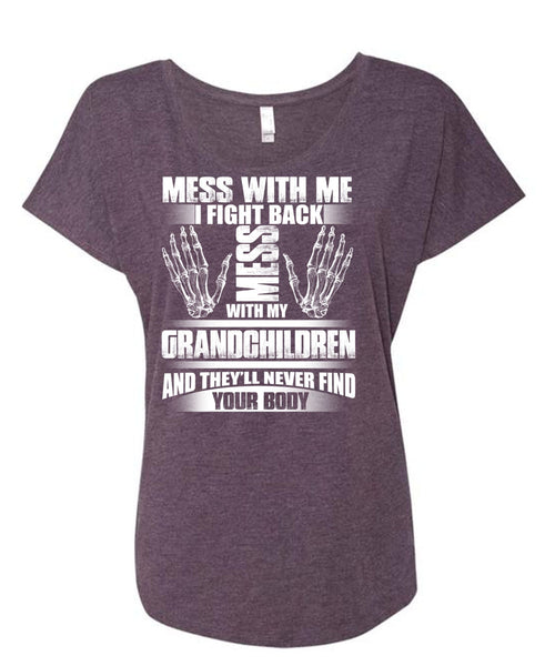Mess With My Grandchildren T Shirt, Find Your Body T Shirt, Cool Shirt (Ladies' Triblend Dolman Sleeve)