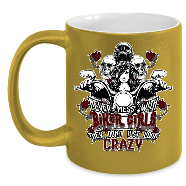 Never Mess With Biker Girls Coffee Mug, Crazy Biker Girls Coffee Cup