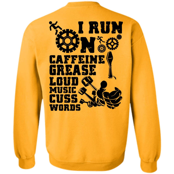 I Love Mechanic T Shirt, I Run On Caffeine Sweatshirt