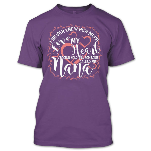 How Much Love My Heart T Shirt, Someone Called Me Nana T Shirt