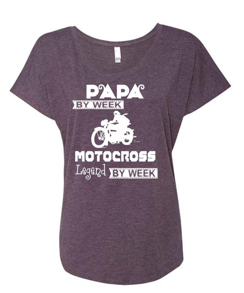 Papa By Week Motocross Legend By Week T Shirt, Father's Day T Shirt (Ladies' Triblend Dolman Sleeve)