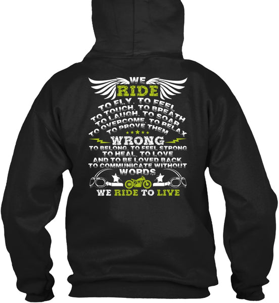 We Ride To Fly T Shirt, We Ride To Live T Shirt