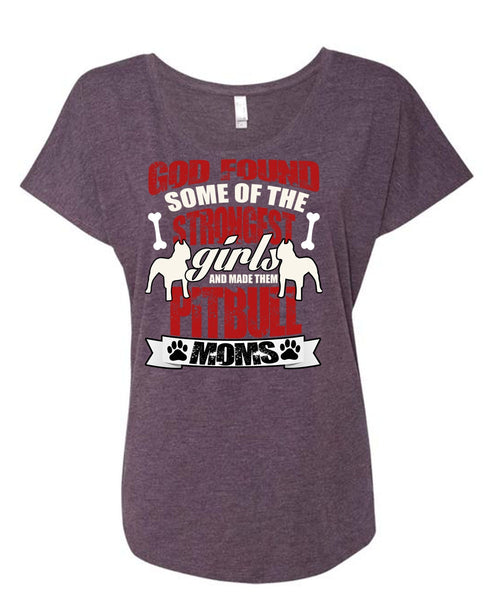 The Strongest Girls T Shirt, Made Them Pit Bull Moms T Shirt, Cool Shirt (Ladies' Triblend Dolman Sleeve)