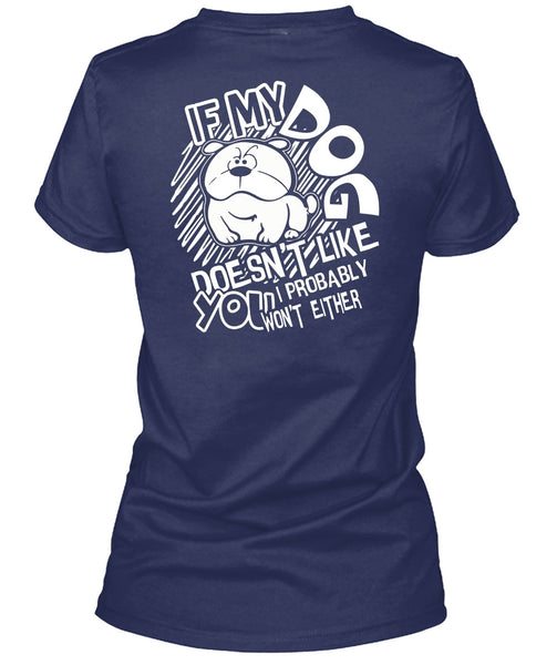 If My Dog Doesn't Like T Shirt, My Favorite T Shirt