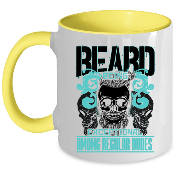 Cool Bearded Men Coffee Mug, Beard Being Exceptional Among Regular Dudes Accent Mug