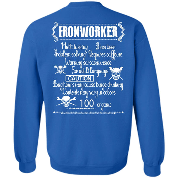 Likes Beer T Shirt, Being An Ironworker Sweatshirt