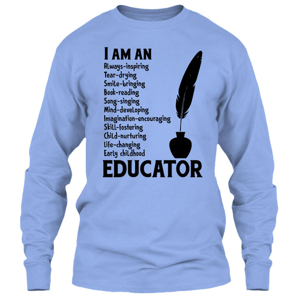 I Am An Educator T Shirt, Gift For Teacher T Shirt