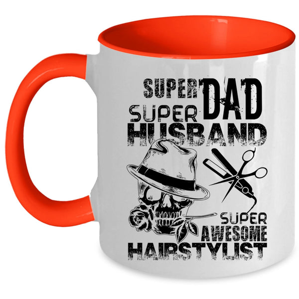 Awesome Hairstylist Coffee Mug, Dad Husband Accent Mug