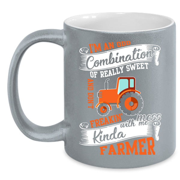 Don't Freaking Mess With Me Kinda Farmer Coffee Mug, Funny Coffee Cup