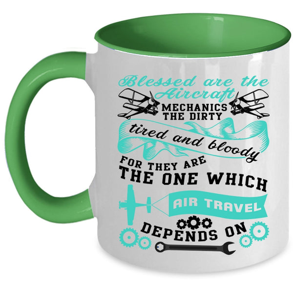 Cool Job Coffee Mug, Blessed Are The Aircraft Mechanics Accent Mug
