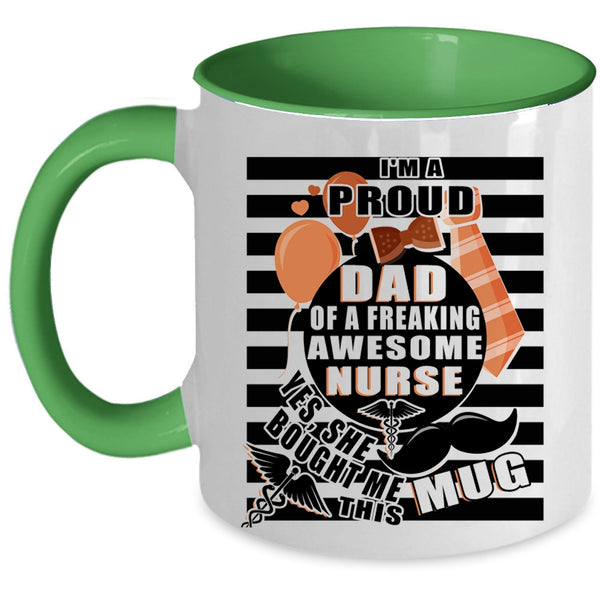 Awesome Nurse's Dad Coffee Mug, I'm A Proud Dad Of A Nurse Accent Mug