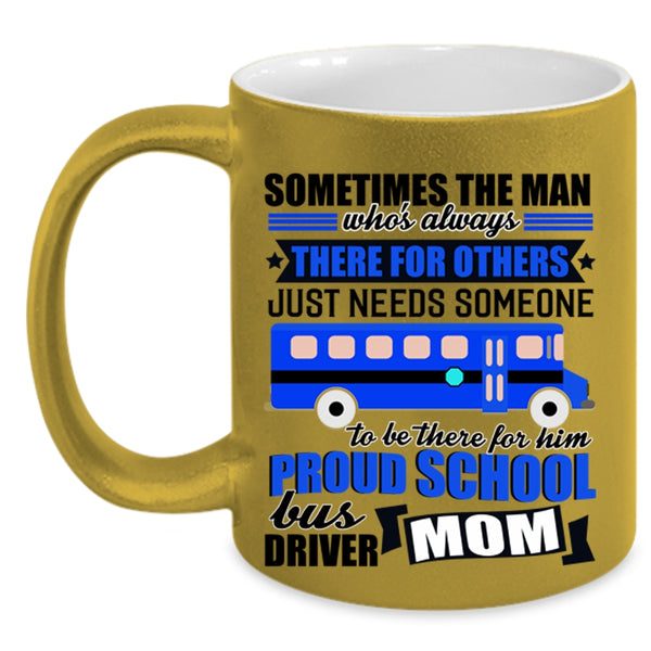 Mother Ever Coffee Mug, Proud School Bus Driver Mom Accent Mug