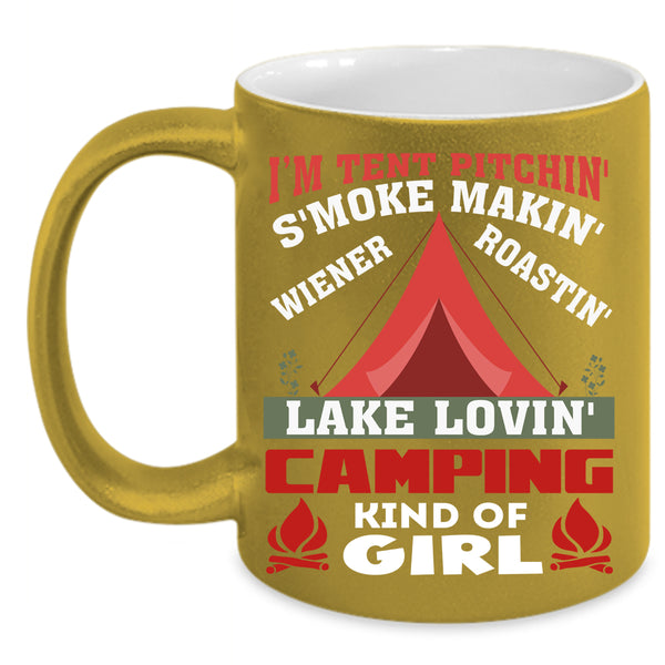 I'M Tent Pitching Coffee Mug, Camping Kind Of Girl Coffee Cup