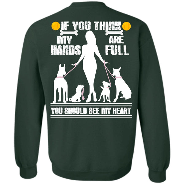 You Should See My Heart T Shirt, I Love My Dog Sweatshirt