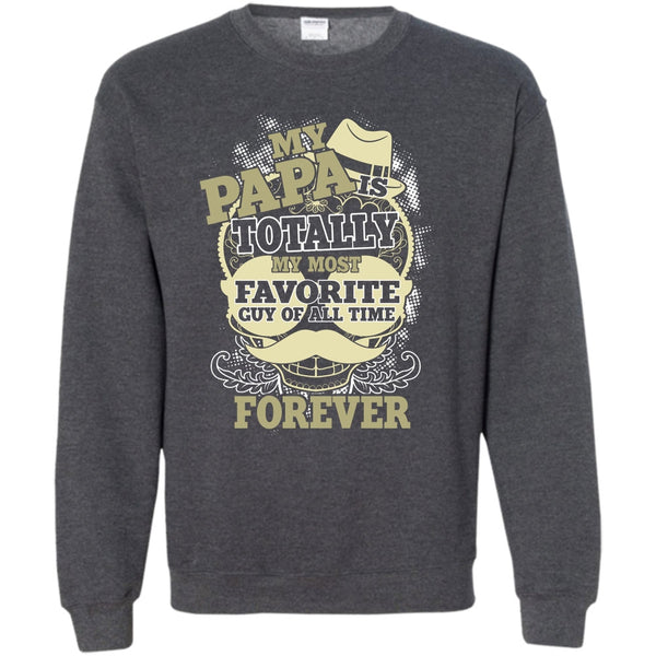 Totally My Most Favorite Guy T Shirt, Coolest Papa Eve Sweatshirt