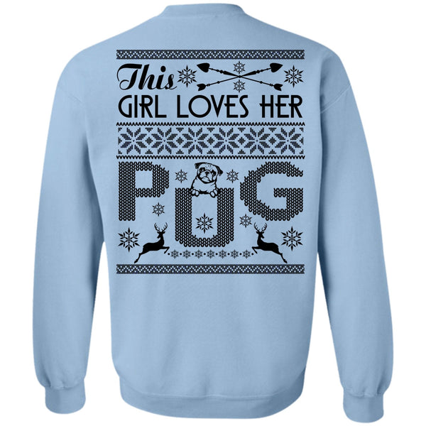 I Love My Dog T Shirt, This Girl Loves Her Pug Sweatshirt