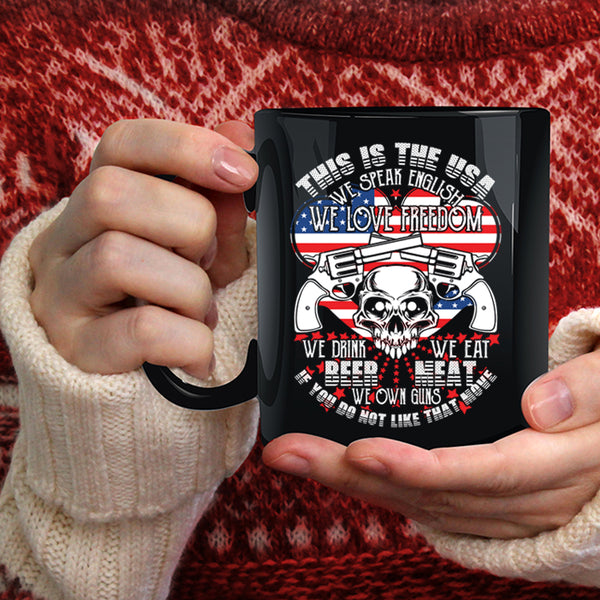 This Is The USA Coffee Mug, We Speak English We Love Freedom Coffee Cup
