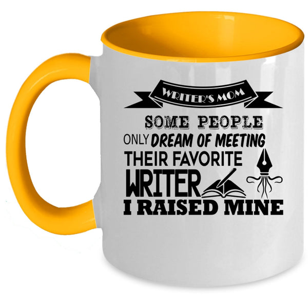 Meeting Their Favorite Writer Coffee Mug, Writer's Mom Accent Mug