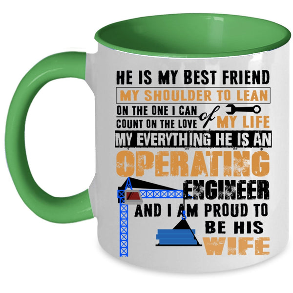 I Am Proud To Be His Wife Coffee Mug, He Is An Operating Engineer Accent Mug