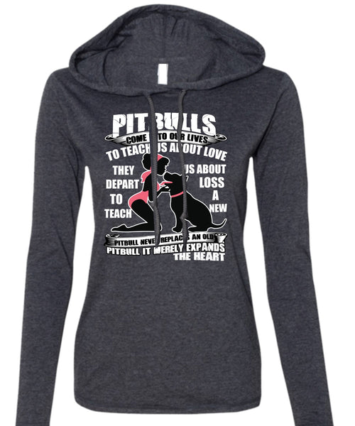 Pit Bulls Come Into Our Lives T Shirt, My Favorite T Shirt (Anvil Ladies Ringspun Hooded)