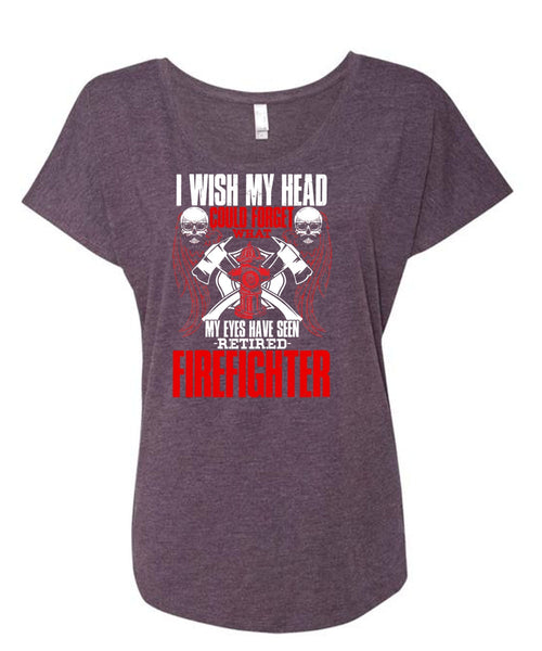 Seen Retired Firefighter T Shirt, Being A Firefighter T Shirt, Cool Shirt (Ladies' Triblend Dolman Sleeve)