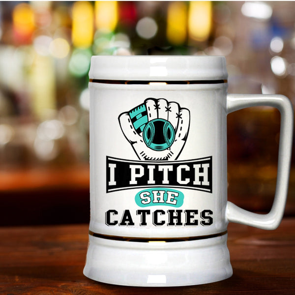 Awesome Softball Player Beer Stein 22oz, I Pitch She Catches Beer Mug