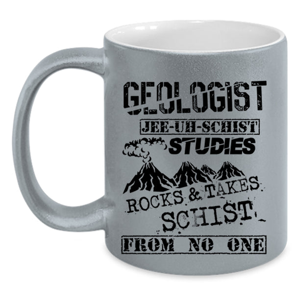 Cool Gift For Geologist Coffee Mug, Geologist Accent Mug