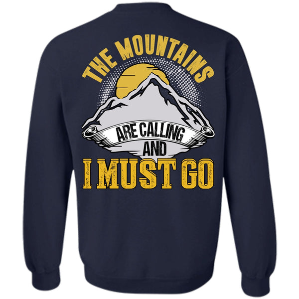 I Must Go T Shirt, I Love Mountain Sweatshirt