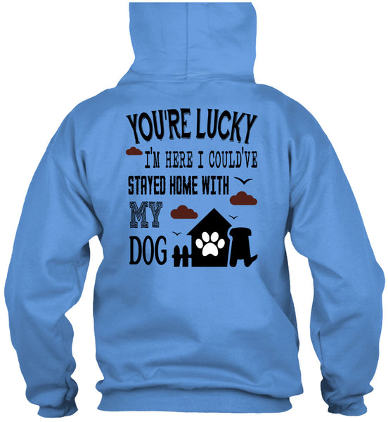 I Could've Stayed Home With My Dog T Shirt, Loving T Shirt