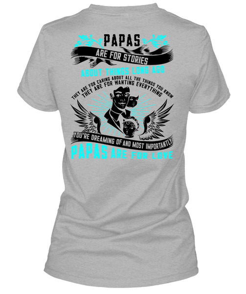 Papas Are For Stories T Shirt, I Love Papa T Shirt