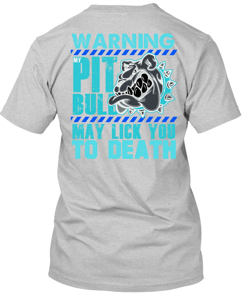 Warning My Pit Bull T Shirt, My Favorite T Shirt